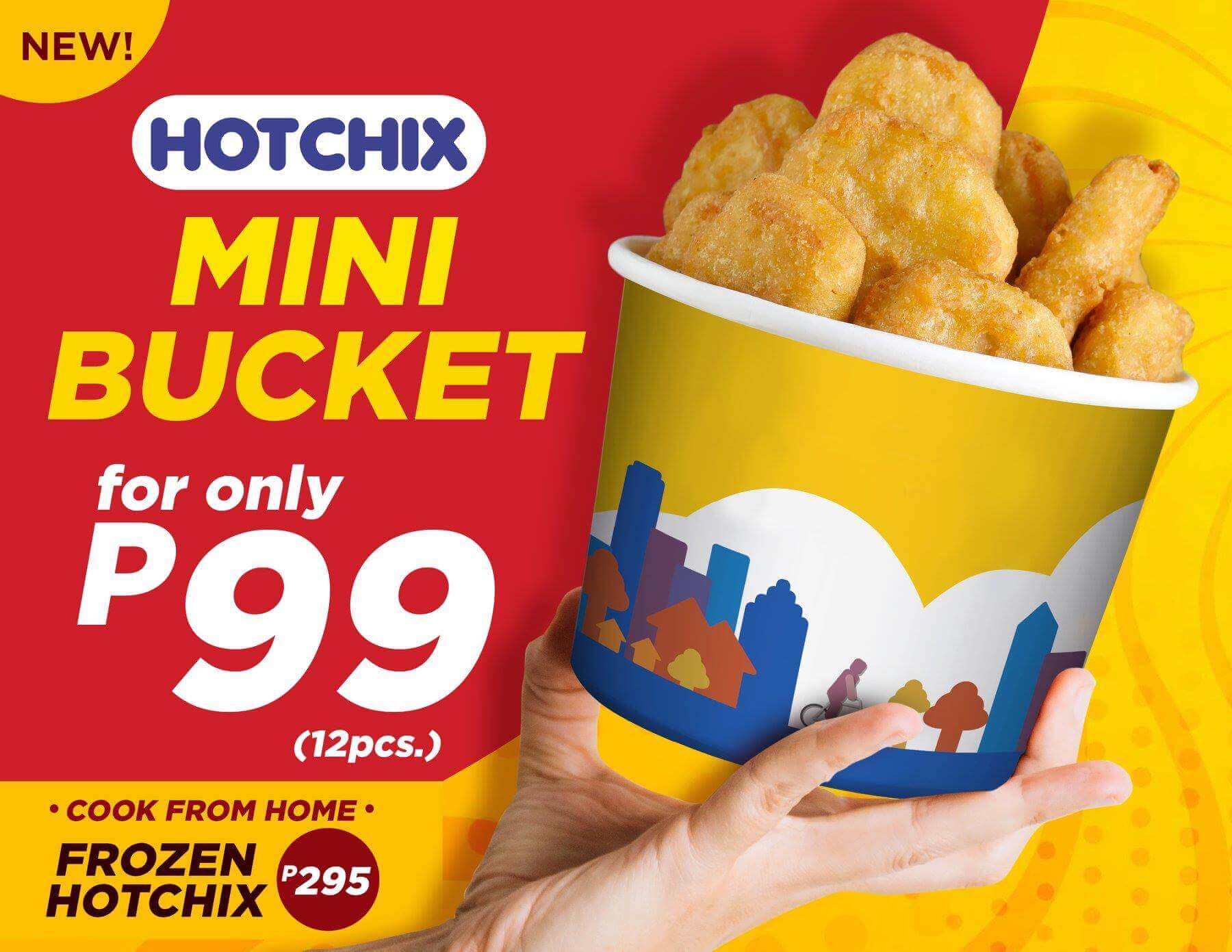 Hotchix Mini Bucket For 99 Ministop Philippines Deals Pinoy