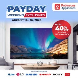 Robinsons Appliances - Payday Weekend Exclusives: Up to 40% Off on Select Big Screen TVs