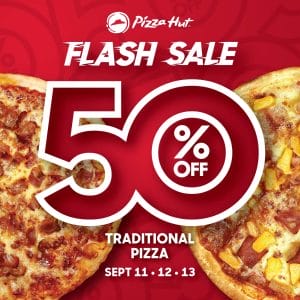 Pizza Hut - Flash Sale: 50% Traditional Pizza 