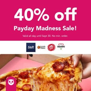 FoodPanda - Payday Madness Sale: 40% Off from S&R, Pizza Hut, Lots'A Pizza, and Sbarro