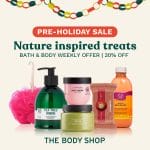 The Body Shop - Pre-Holiday Sale: Get Bath and Body Treats Up to 20% Off