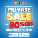 Toys"R"Us - Private Sale: Up to 80% Off on Selected Items at the Greenbelt and Fairview Terraces