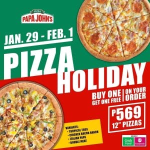 Papa Johns Pizza - Pizza Holiday: Buy 1 Get 1 for ₱569