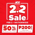 Ace Hardware - 2.2 Sale: Up to 50% and ₱200 Off