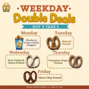 Auntie Anne's - Weekday Double Deals: Buy 1 Take 1 Promo