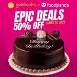 Goldilocks - Epic Deals: Get 50% Off via Foodpanda