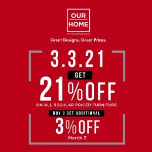 Our Home - 3.3 Deal: Get 21% Off on Regular Priced Furniture