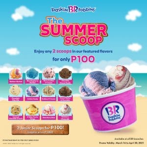 Baskin-Robbins - Summer Scoop Promo: Get Any 2 Scoops for ₱100