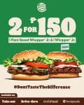 Burger King - 2 for ₱150 Whopper Jr. Promo