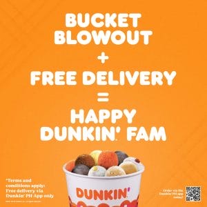 Dunkin Donuts - Bucket Blowout + FREE Delivery Promo