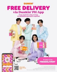 Dunkin Donuts - FREE Delivery on Orders via the Dunkin PH App