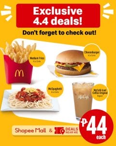 McDonald's - 4.4 Exclusive Deals at ₱44 Each via Shopee and Deals Near Me