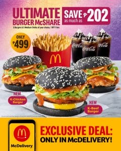 McDonald's - Ultimate Burger McShare K-Burger Promo for ₱499 (Save As Much As ₱202)