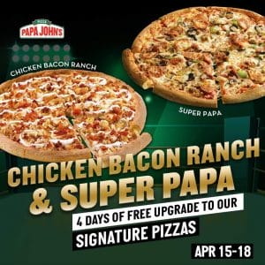 Papa John's Pizza - Get FREE Upgrade to Signature Pizza