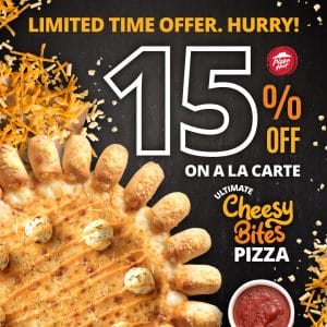 Pizza Hut - Get 15% Off on Ultimate Cheesy Bites Pizza 