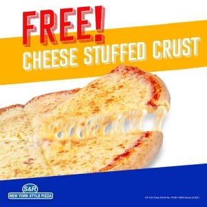 S&R Pizza - FREE Cheese Stuffed Crust Promo