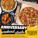 Yellow Cab Pizza - Anniversary Weekend Specials