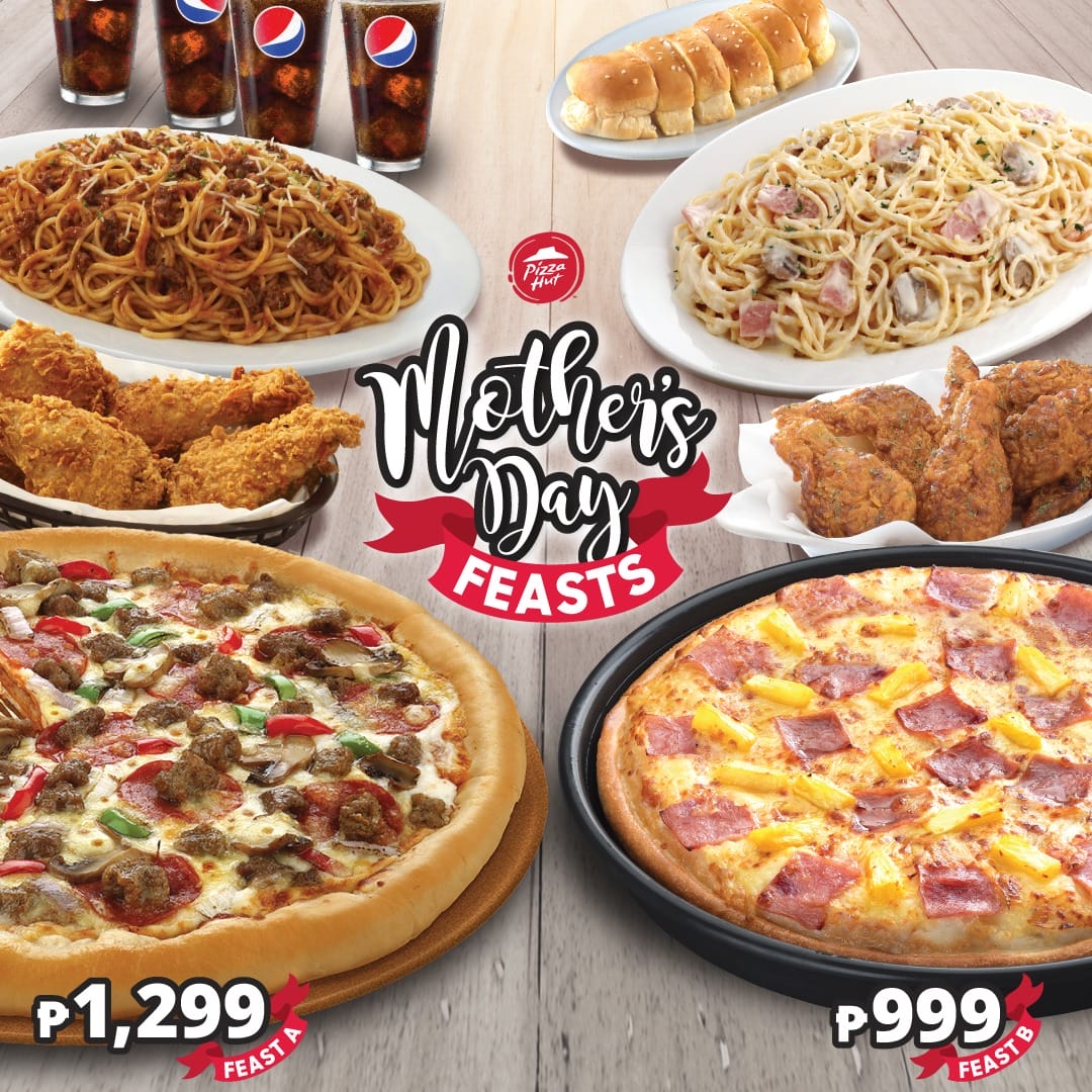 Pizza Hut Mother's Day Feast for As Low As ₱999 Deals Pinoy