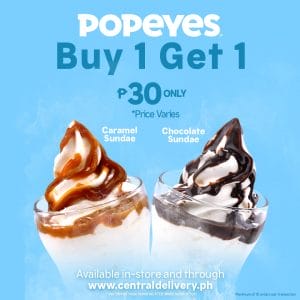 Popeyes - Buy 1 Get 1 Sundaes for ₱30 In-Store or via Central Delivery