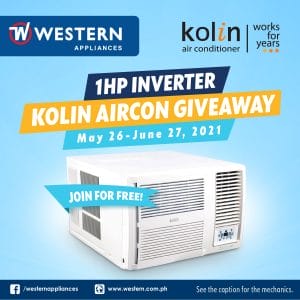 Western Appliances - 1HP Inverter Kolin Aircon Giveaway Contest