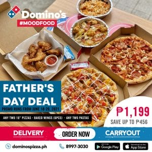 Download Domino S Pizza Father S Day Bundle For P1199 Save Up To P456 Deals Pinoy