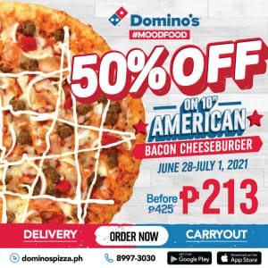 Domino's Pizza - Get the American Bacon Cheeseburger Pizza for P213 (Was P425)