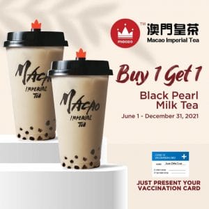 Macao Imperial Tea - Buy 1 Get 1 Black Pearl Milk Tea Vaccination Promo