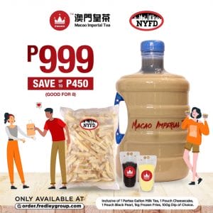 Macao Imperial Tea and NYFD - Partea Gallon and Frozen Fries Combo for P999 (Save P450) 