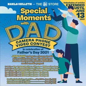Manila Bulletin and The SM Store's Special Moments with Dad Camera Phone Videography Contest