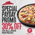 Pizza Hut - Special Payday Promo: Get 30% Off Large Pan Pizzas