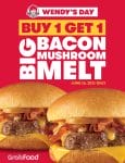 Wendy's - Buy 1 Get 1 Big Bacon Mushroom Melt via GrabFood