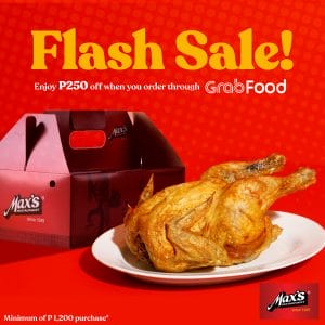 Max's Restaurant - Flash Sale: Get P250 Off via GrabFood