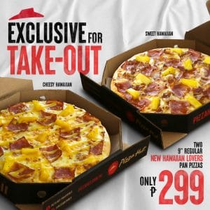 Pizza Hut - Hawaiian Lovers Pizza Take-Out Promo for P299