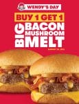 Wendy's - Wendy's Day: Buy 1 Get 1 Big Bacon Mushroom Melt