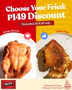 Max's Restaurant - Choose Your Fried P149 Discount Promo
