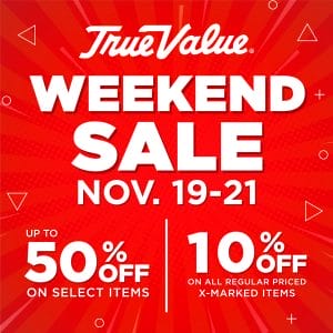True Value Hardware - Weekend Sale: Get Up to 50% Off