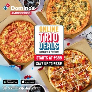 Domino's Pizza - Online Trio Deals: Save Up to P538