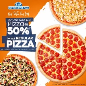 S&R New York Style Pizza - Get 50% Off Regular Pizza Promo