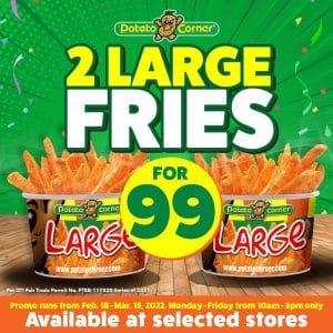 Potato Corner - 2 Large Fries for P99 Promo 
