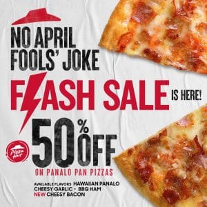 Pizza Hut - April Flash Sale: Get 50% Off