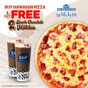 S&R New York Style Pizza - Get FREE 2 Dark Chocolate Milktea