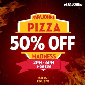 Papa John's - 50% Off Pizza Madness Promo