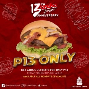 Zark's Burgers - Ultimate Burger For P13 Anniversary Promo