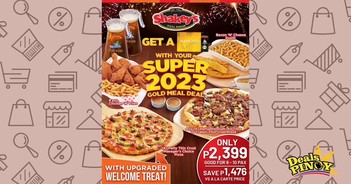 Shakey's Super 2023 Gold Meal Deal Deals Pinoy